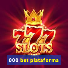 000 bet plataforma